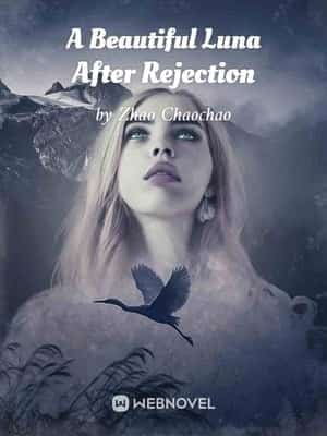 A Beautiful Luna After Rejection novel cover