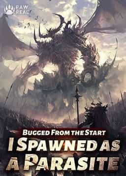 Bugged From the Start: I Spawned as a Parasite