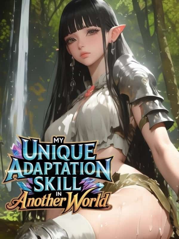 My Unique Adaptation Skill in Another world novel cover