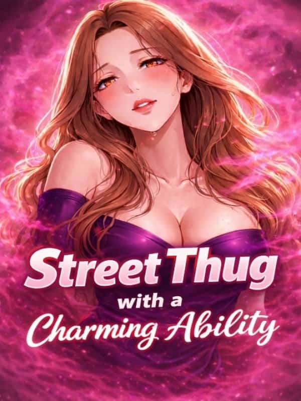 Street thug with a charming ability