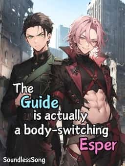 The Guide is Actually a Body-Switching Esper [BL]