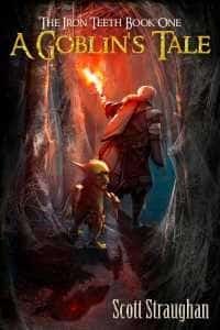 The Iron Teeth: A Goblin's Tale