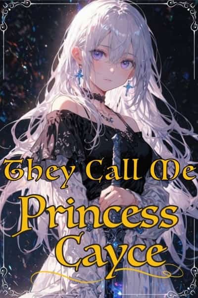 They Call Me Princess Cayce novel cover