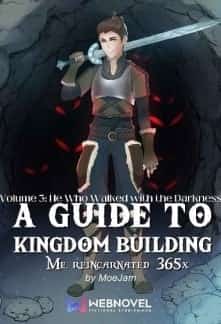 A Guide to Kingdom Building ( Me Reincarnated 365 x) novel cover