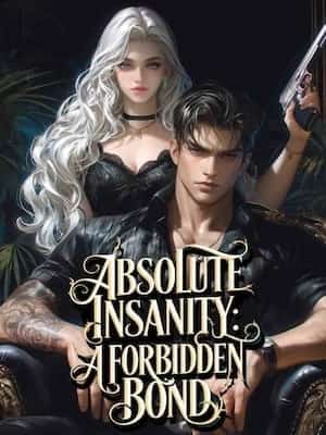 ABSOLUTE INSANITY: A forbidden bond novel cover
