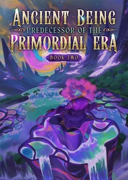 Ancient Being Predecessor of the Primordial Era novel cover