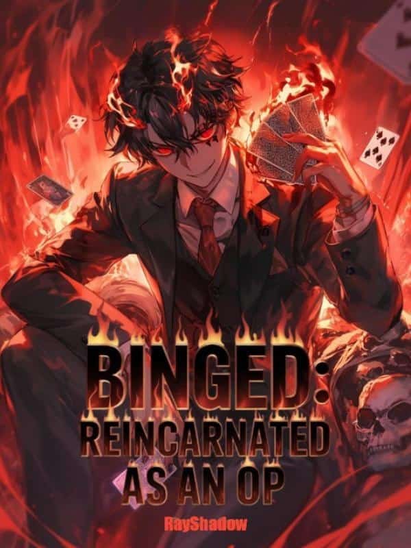 BINGED: Reincarnated as an OP novel cover