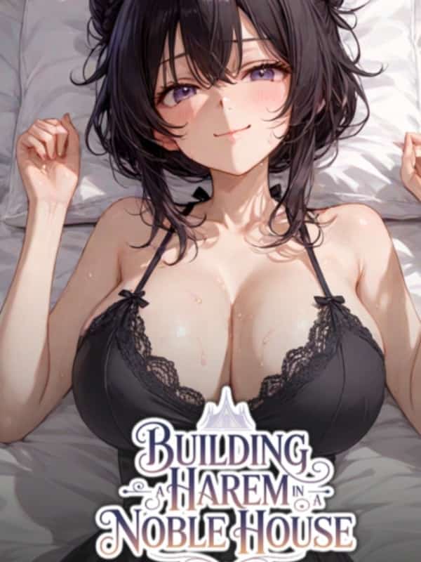 Building a Harem in a Noble House novel cover