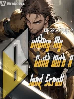 Building My Guild With A Blank Scroll novel cover