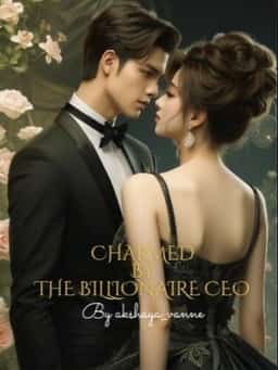 Charmed by the Billionaire CEO novel cover