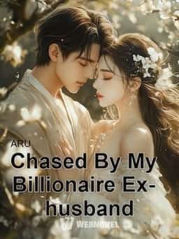 Chased By My Billionaire Ex-husband novel cover
