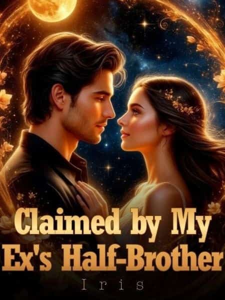 Claimed by My Ex's Half-Brother novel cover