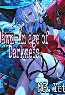 Dawn- An age of Darkness novel cover