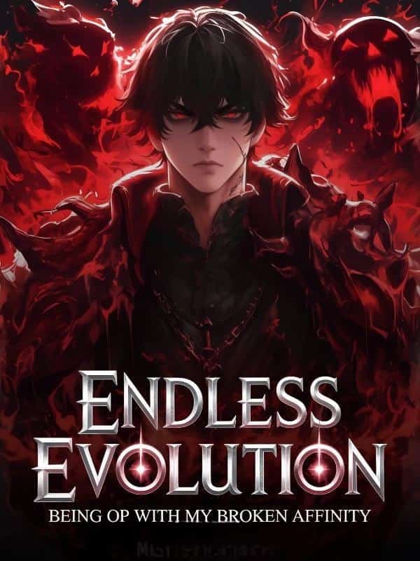 Endless Evolution: Being Op With My Broken Affinity! novel cover