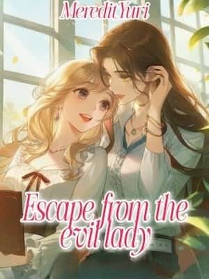 Escape from the evil lady (GL) novel cover