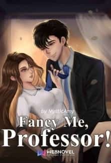 Fancy Me, Professor!