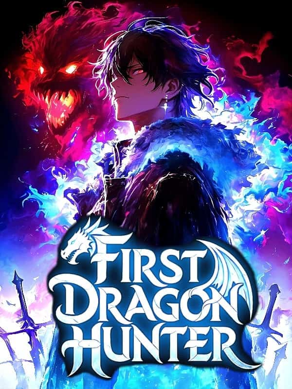 First Dragon Hunter: My Black Sun Can Absorb Everything