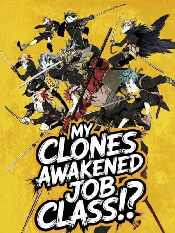 God of Cloning: My Clones Awakened Job Class!? novel cover