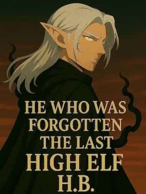 He Who Was Forgotten – The Last High Elf novel cover