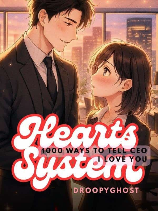 Hearts System: 1000 Ways to Tell CEO I Love You novel cover