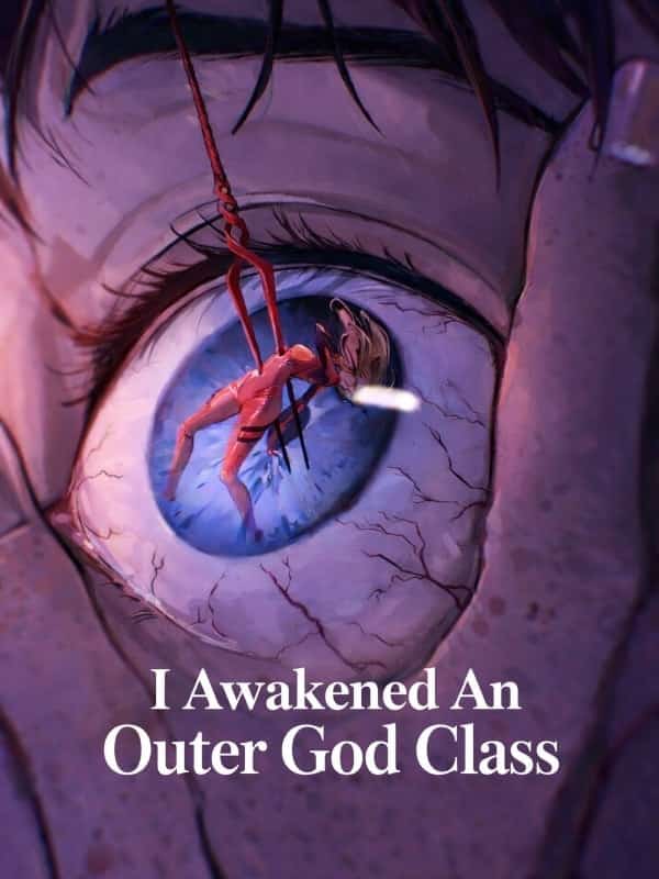 I Awakened An Outer God Class novel cover