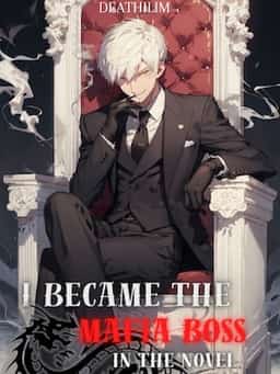 I Became The Mafia Boss Inside The Novel novel cover