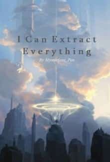 I Can Extract Everything novel cover