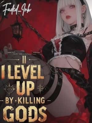 I Level Up by Killing Gods novel cover