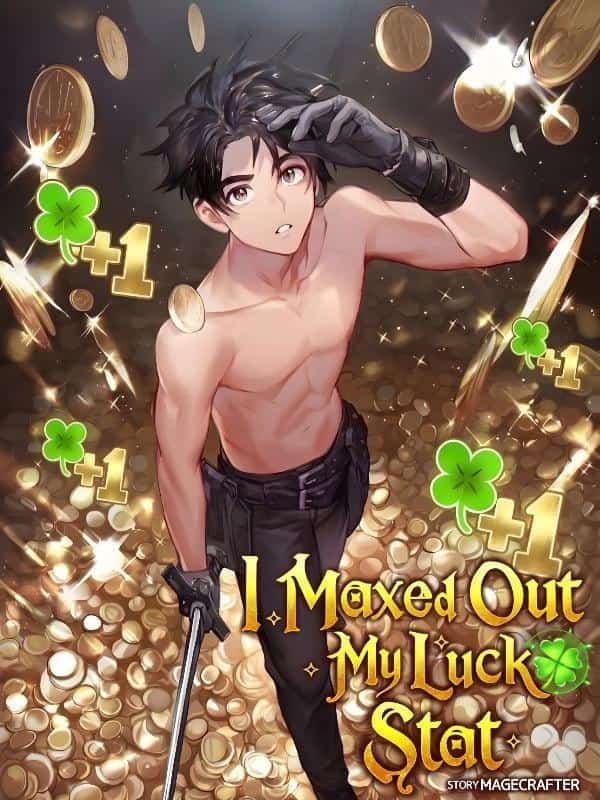 I Maxed Out My Luck Stat novel cover