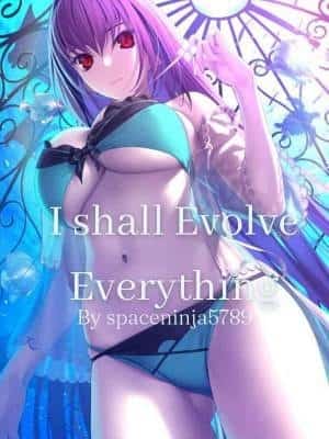 I Shall Evolve Everything novel cover
