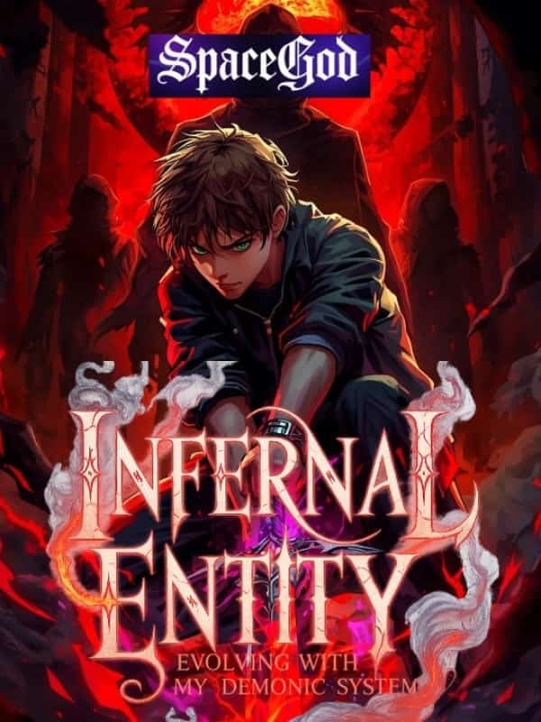 Infernal Entity: Evolving With My Demonic System novel cover