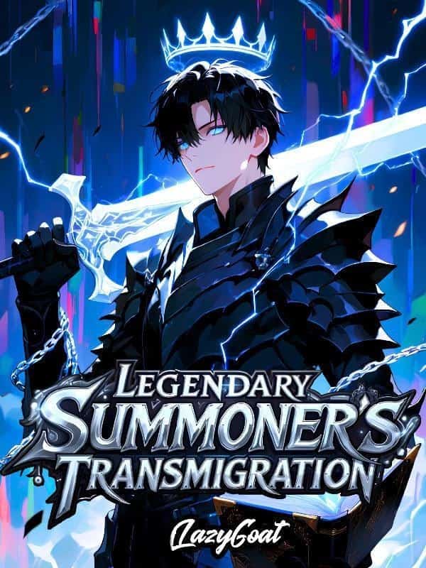 Legendary Summoner's Transmigration: I Can Capture Anything. novel cover