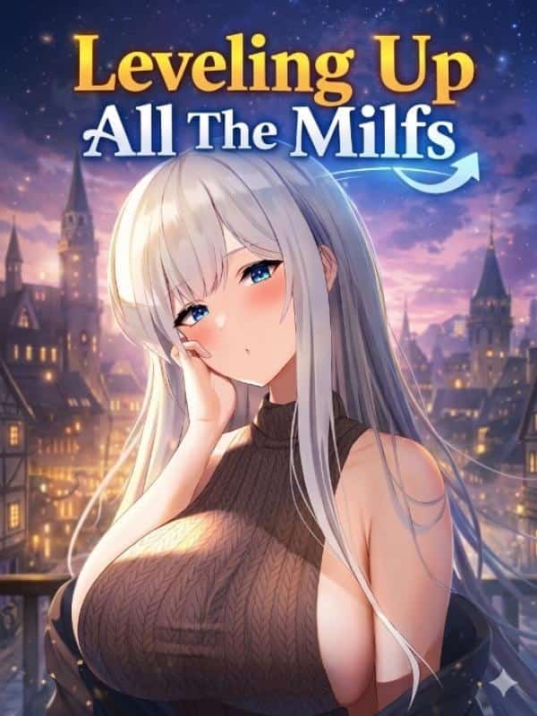 Leveling Up All The Milfs novel cover