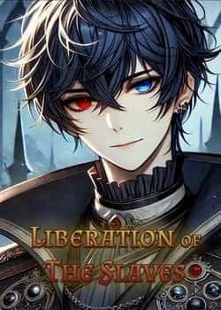 Liberation of The Slaves
