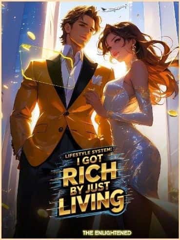Lifestyle System: I Got Rich by Just Living novel cover
