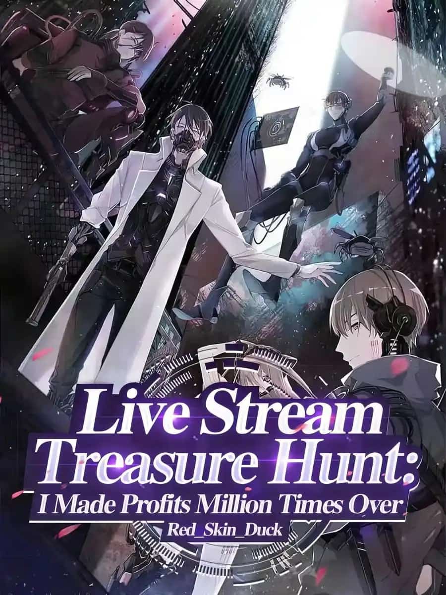 Live Stream Treasure Hunt: I Made Profits Million Times Over novel cover