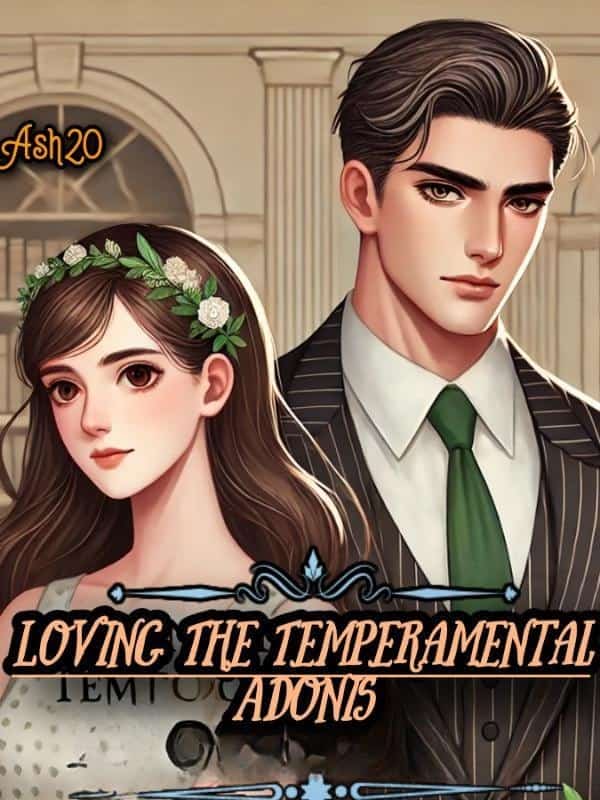Loving The Temperamental Adonis