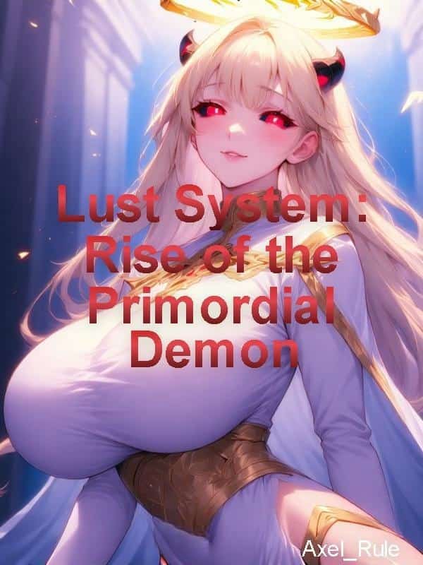 Lust System: Rise of the Primordial Demon novel cover