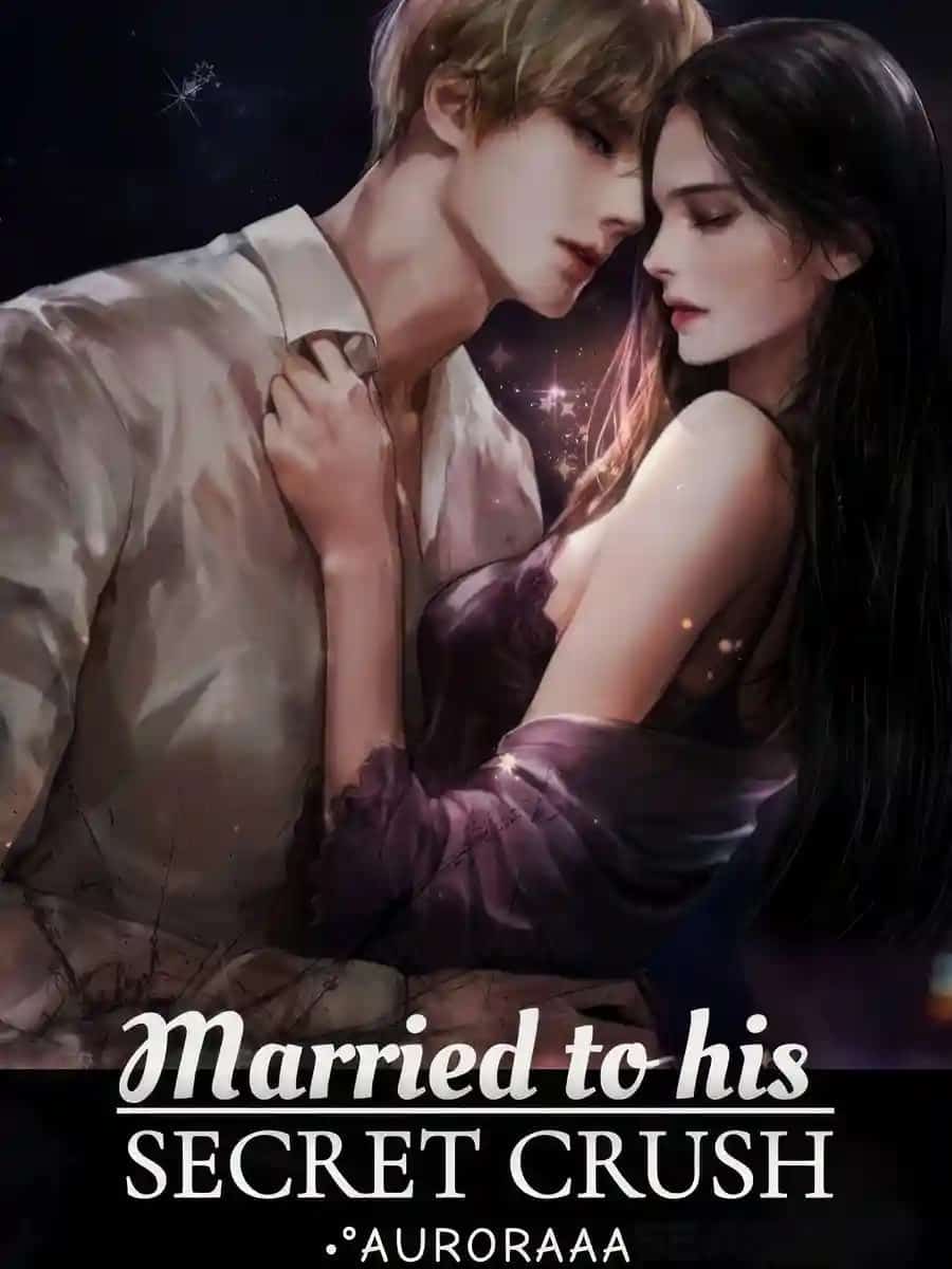 Married to his secret crush novel cover