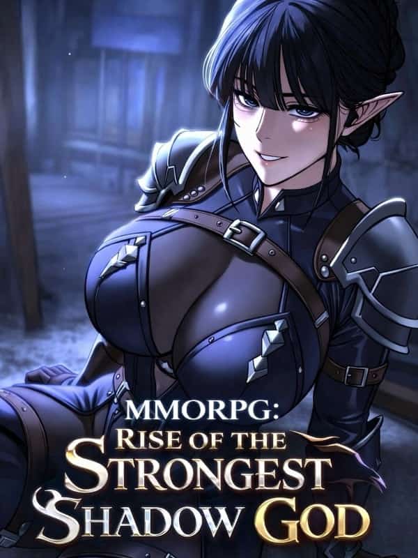 MMORPG: Rise of the Strongest Shadow God novel cover