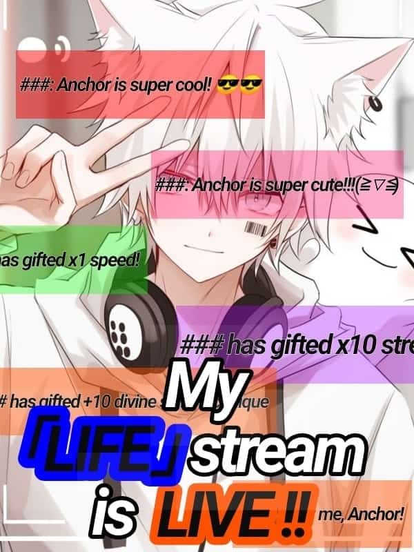 My Life is a literal「Life」stream! novel cover