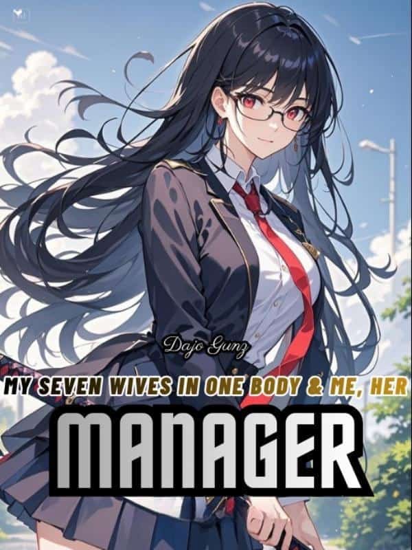 My Seven Wives in One Body and Me, her Manager novel cover