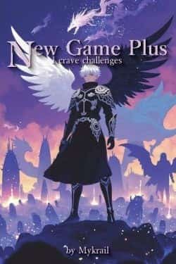 New Game Plus: I crave challenges novel cover