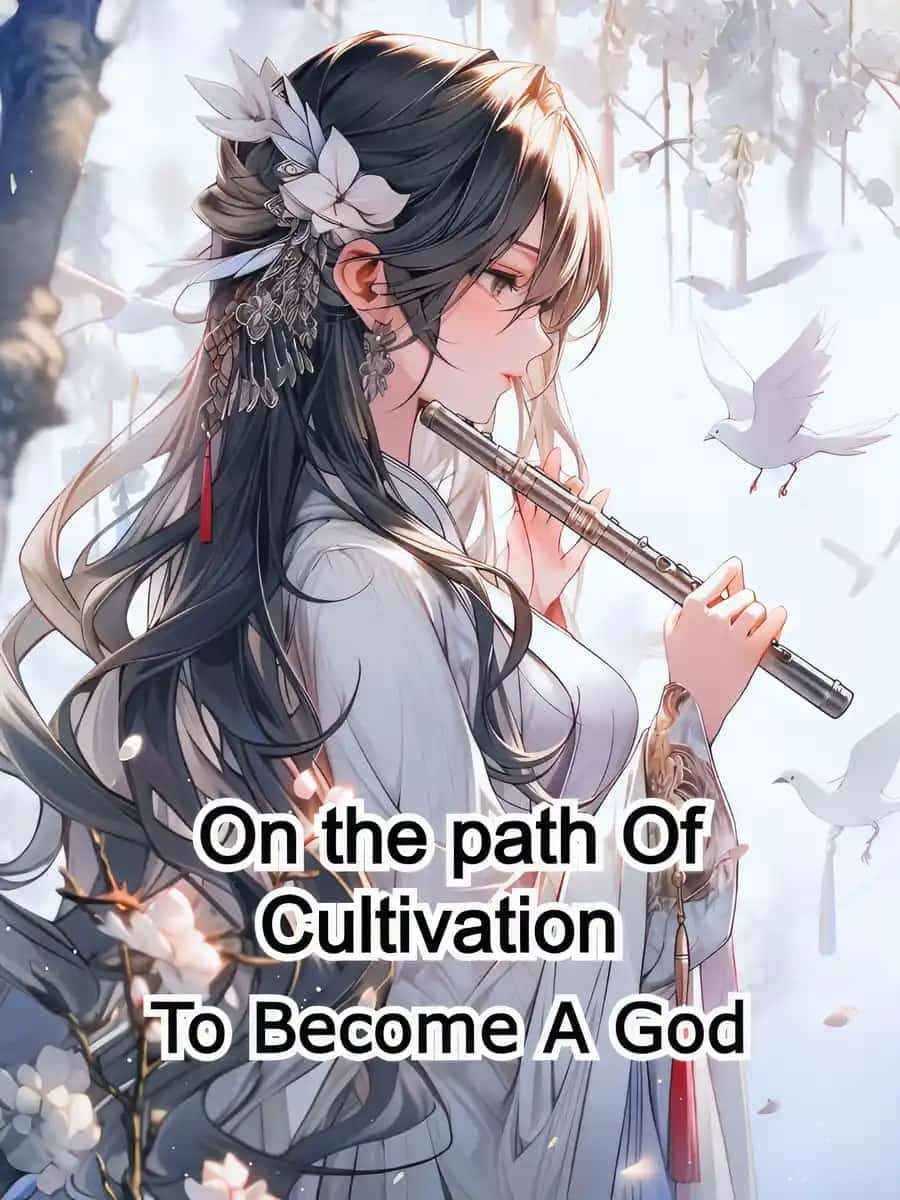 On The Path Of Cultivation To Become God novel cover
