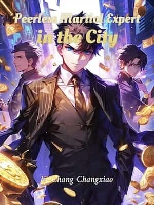 Peerless Martial Expert in the City novel cover