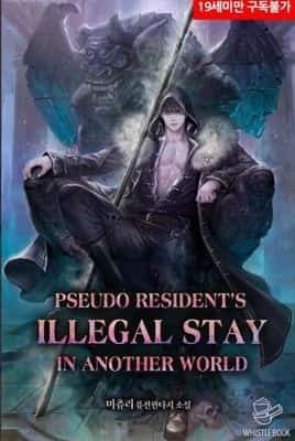 Pseudo Resident’s Illegal Stay in Another World novel cover