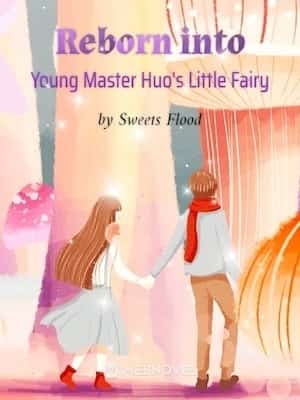 Reborn into Young Master Huo's Little Fairy