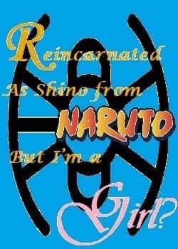 Reincarnated as Shino from Naruto but I’m a Girl? novel cover
