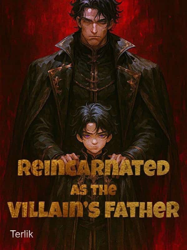 Reincarnated as the Villain's Father novel cover