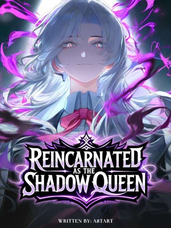 Reincarnated as the Weakest Shadow Queen in the Academy novel cover